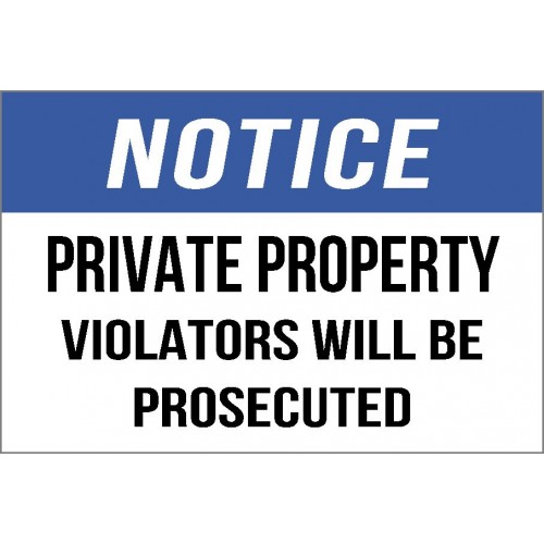 Notice - Violators Prosecuted Sign